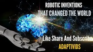 Robotic Inventions That Changed The World | AdaptiVids