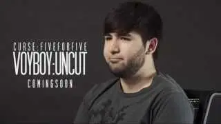 Curse Five for Five: Voyboy: Uncut Teaser