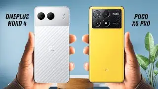 OnePlus Nord 4 vs Poco X6 Pro Specs Comparison