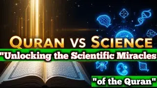 “Scientific Miracles of the Quran | Proof Beyond Science
