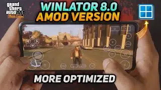 *NEW* Winlator 8.0 AMOD is More Optimized | Setup & Best Settings - Winlator Emulator