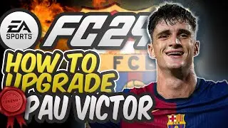 FC 24 🔥 How to UPDATE Pau Victor -  FC Barcelona Goal Machine! 🔥