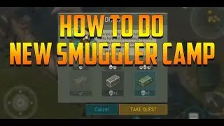 HOW TO DO NEW SMUGGLERS CAMP  |  LAST DAY ON EARTH: SURVIVAL