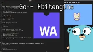 Making Web games in Go is Easy (Ebitengine)
