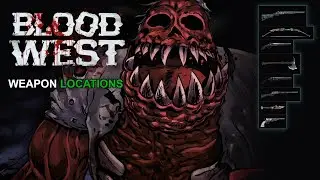 BLOOD WEST - UNIQUE Weapon Locations I CANYON Chapter 1 