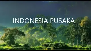Indonesia Pusaka - Ismail Marzuki