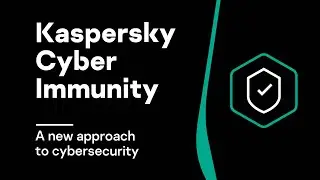 Kaspersky Cyber Immunity: a new approach to cybersecurity