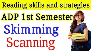 ADP 1st semester||Skimming and scanning Reading strategies