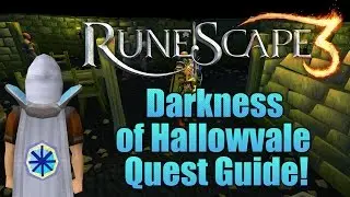 Runescape 3: Darkness of Hallowvale Quest Guide!