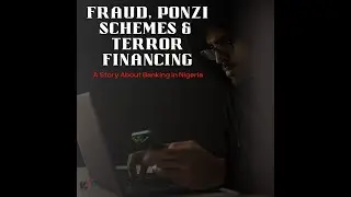 David Hundeyin Reveals The Fraud, Ponzi Schemes & Terror Financing In Nigerian Banks | GMNS