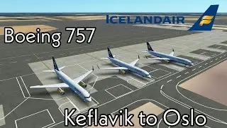 Infinite Flight Global Cinematic Timelapse Keflavik (KEF) to Oslo (OSL) Icelandair