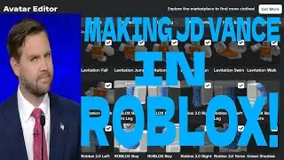 Making VP Elect JD Vance in ROBLOX!