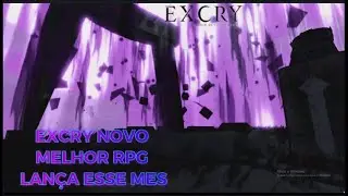 EXCRY, FINALMENTE UM JOGO DE RPG QUE VAI LANÇAR ESSE MES !!!