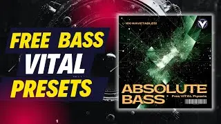 Free Vital Bass Presets + 160 Wavetables | 808s, Sub Bass, Reese, Growls & More