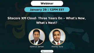 Sitecore XM Cloud: Three Years On – What’s New, What’s Next?