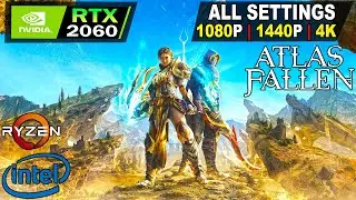 Atlas Fallen | RTX 2060 | All Settings Tested 1080P, 1440P, 4K
