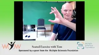 20240910 Seated Exercise with Tom sponsored by the Multiple Sclerosis Foundation