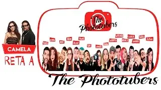 CAMELA Reta a The  Phototubers