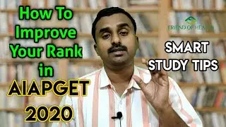HOW TO IMPROVE YOUR RANK in AIAPGET 2020 | LAST MONTH PREPARATION STRATEGY | SMART STUDY TIPS