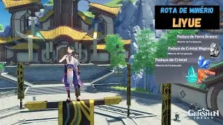 ROTA DE MINÉRIO EM LIYUE - [Genshin Impact]