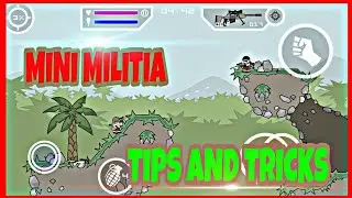 DOODLE ARMY 2: MINI MILITIA TIPS AND TRICKS 2018
