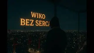 Wiko – Bez Serca (Official Audio)