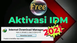Free Aktivasi Internet Download Manager Full Versi | IDM 2021