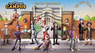 Two Point Campus Mitton University The 10th Year