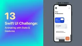 Integrate simple animations using States & Drag Gestures in SwiftUI.