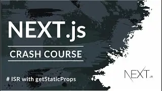 NEXT.js Crash Course | Incremental Static Regeneration with getStaticProps #16