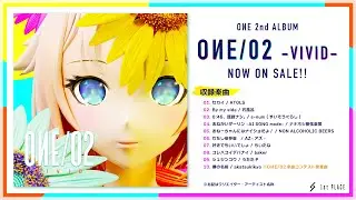 OИE『OИE/02 -VIVID-』全曲試聴MOVIE