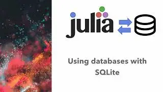 SQL database in Julia - SQLite tutorial