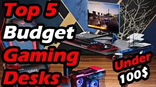 Top 5 Budget Gaming Desks UNDER 100$!!