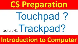 Introduction to Computer: What is Touchpad or What is Trackpad in Computer? CS Preparation