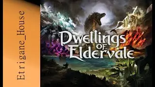[JdP] Dwellings of Eldervale - Comme une sorte de petit coup de cœur^^