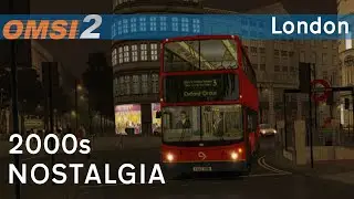 Back to 2001 - 3 to Oxford Circus | London | OMSI 2