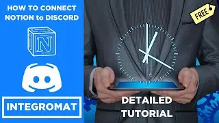 How to connect Notion to Discord via Integromat - detailed tutorial (new Notion API) [2021]