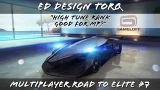 ED Design Torq Multiplayer Road To Elite Asphalt 8 Part 7 | Asphalt 8 MP Update 33
