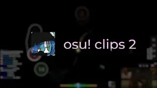 osu!clips 2