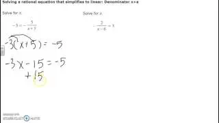 Solving a rational equation that simplifies to linear: Denominator x+a