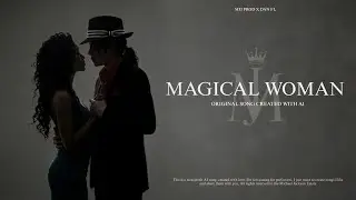 Michael Jackson - Magical Woman (Song Fanmade A.I) | MJJ Prod & Danfl