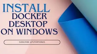 Install Docker Desktop on Windows 10 | Docker Setup for Beginners
