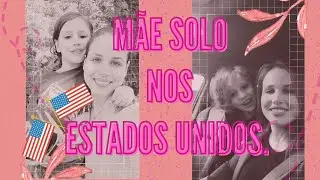 Uma mãe solo consegue se manter aqui? Vivendo nos Estados Unidos.