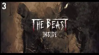 THE BEAST INSIDE PART 3 LIVE