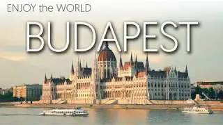 Enjoy the World - Budapest