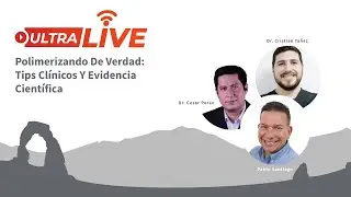 UltraLive - Polimerizando de verdad: Tips clínicos y evidencia científica