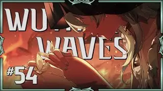 WUTHERING WAVES 🌊 54 - Die Auswirkungen des Lamento |🌅| Kapitel I - 8. Akt
