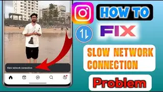 Fix Instagram Slow Network Connection Problem | Instagram Network Connection Problem