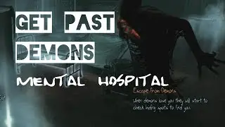Get Past Demons (Mental Hospital) - Murdered: Soul Suspect