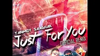 JUST FOR YOU REMIX | TANMOY SAADHAK I Popular Bengali DJ Song